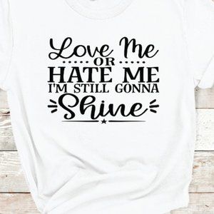 Love Me Or Hate Me